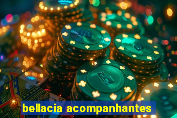 bellacia acompanhantes